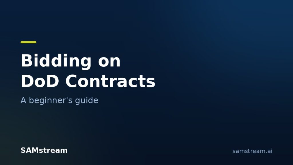 A Beginner's Guide to Bidding on Department of Defense Contracts