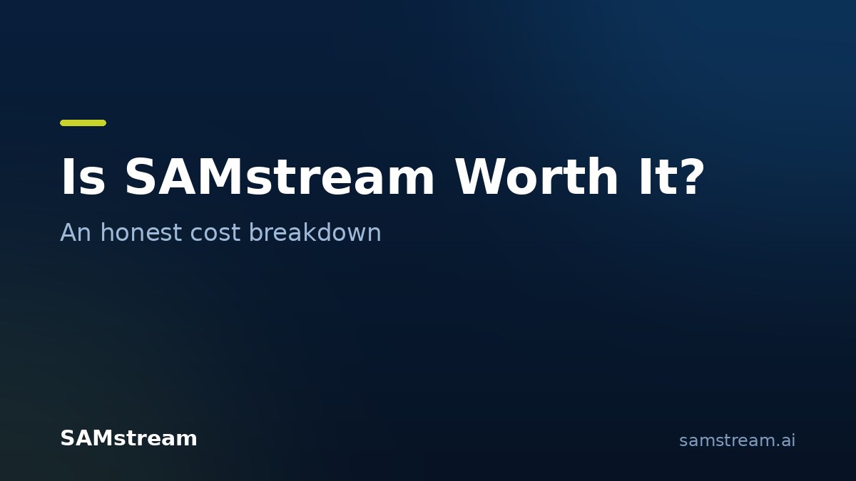 Is SAMstream worth it? An honest cost breakdown